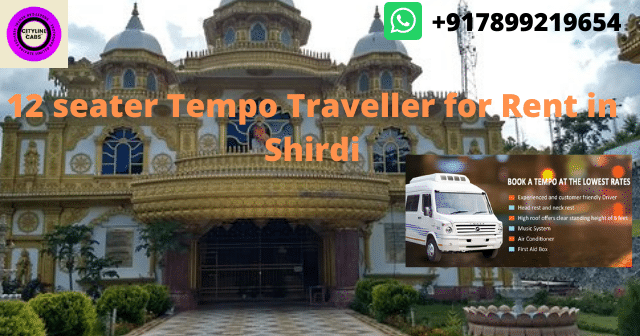 12 seater Tempo Traveller for Rent in Shirdi.citylinecabs.in