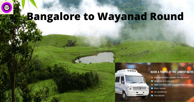 12 seater Tempo on Rent for Wayanad Round Trip.citylinecabs.in