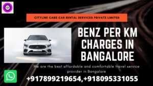 Mercedes-Benz Per km Charges in Bangalore.citylinecabs.in