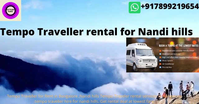 Tempo Traveller rental for Nandi hills.citylinecabs.in