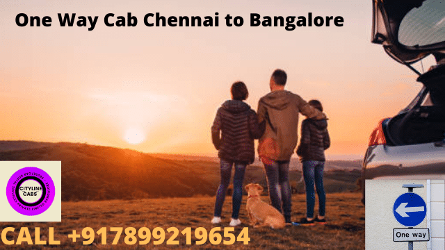 One Way Cab Chennai to Bangalore.citylinecabs.in