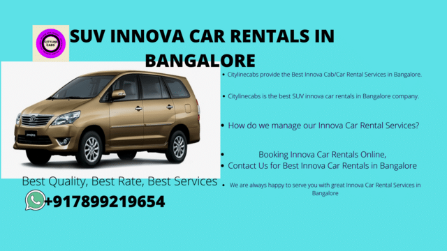 SUV INNOVA CAR RENTALS IN BANGALORE .citylinecabs.in