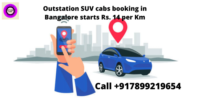 Outstation SUV cabs booking in Bangalore starts Rs. 14 per Km.citylinecabs.in