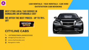 Best Etios Local Taxi Service In Bangalore An Affordable Cost.citylinecabs.in