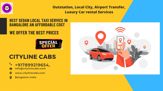 Best Sedan Local Taxi Service In Bangalore An Affordable Cost .citylinecabs.in