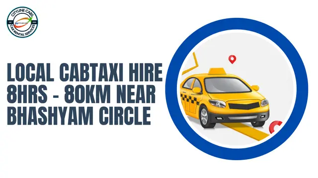 Local Cab Taxi Hire 8Hrs – 80km Near Bhashyam Circle