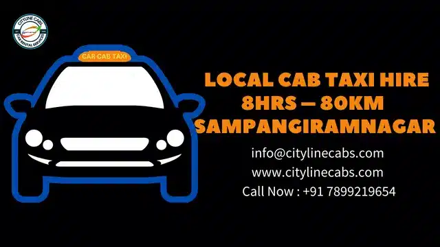 Local Cab Taxi Hire 8Hrs – 80km Near Sampangiramnagar