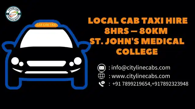 Local Cab Taxi Hire 8Hrs – 80km Near St. john's medical college