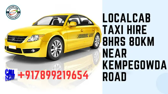 Local Cab Taxi Hire 8Hrs – 80km Near Kempegowda Rd