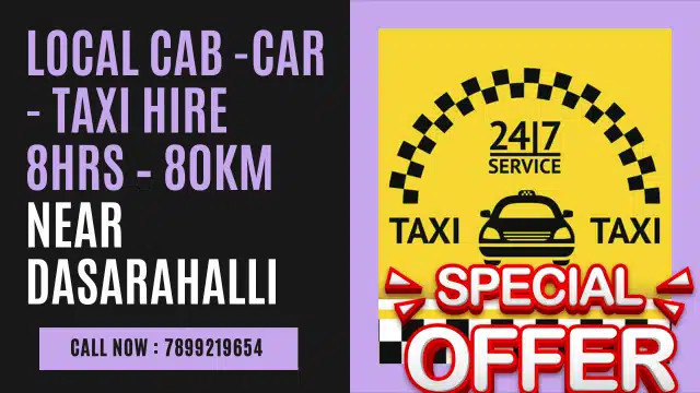 Local Cab Taxi Hire 8Hrs – 80km Near Dasarahalli