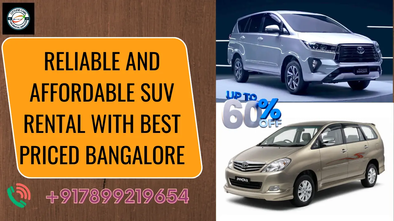 Reliable And Affordable SUV Rental With Best Priced Bangalore