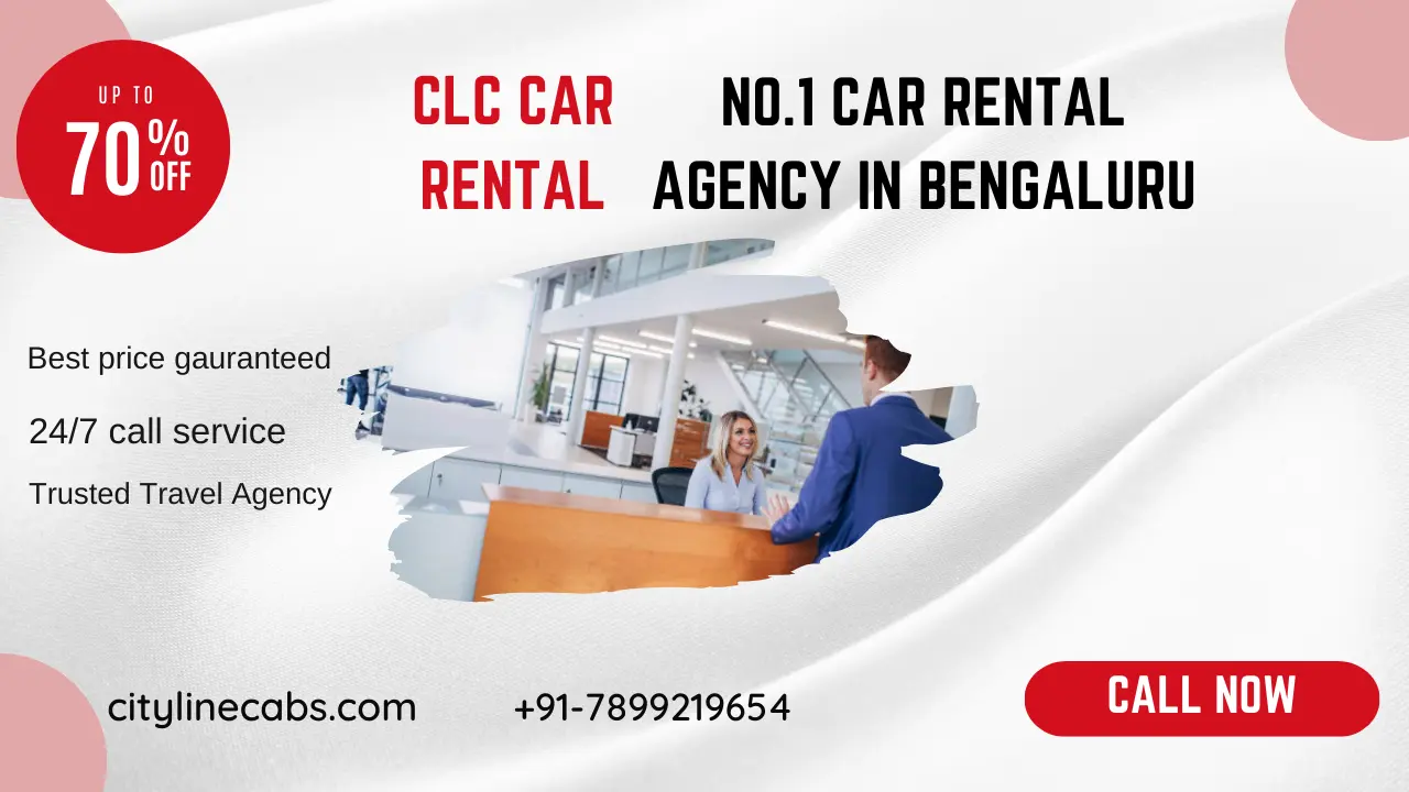 CLC CAR RENTAL : No.1 Car rental agency in Bengaluru