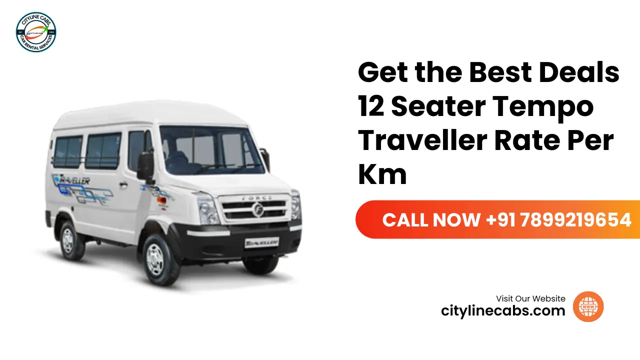 Get the Best Deals 12 Seater Tempo Traveller Rate Per Km