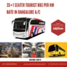 33+1 Seater Tourist Bus Per km Rate in Bangalore AC - Rs 48km