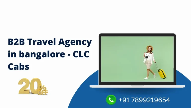 B2B Travel Agency in Bangalore - CLC Cabs