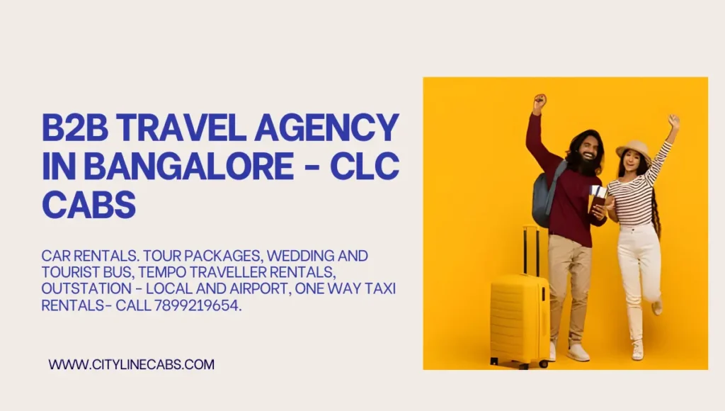 B2B Travel Agency in bangalore - CLC Cabs