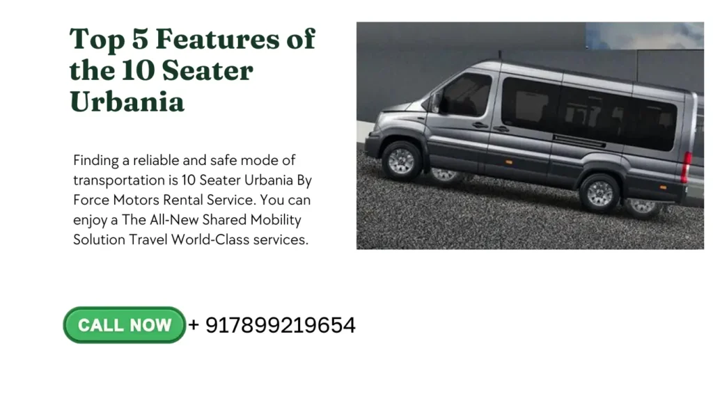 10 Seater Urbania By Force Motors Rental Service - Spacious and Luxurious Travel Solution