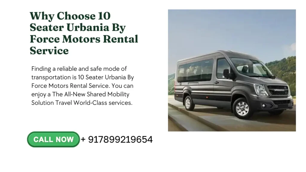 10 Seater Urbania By Force Motors Rental Service - Spacious and Luxurious Travel Solution