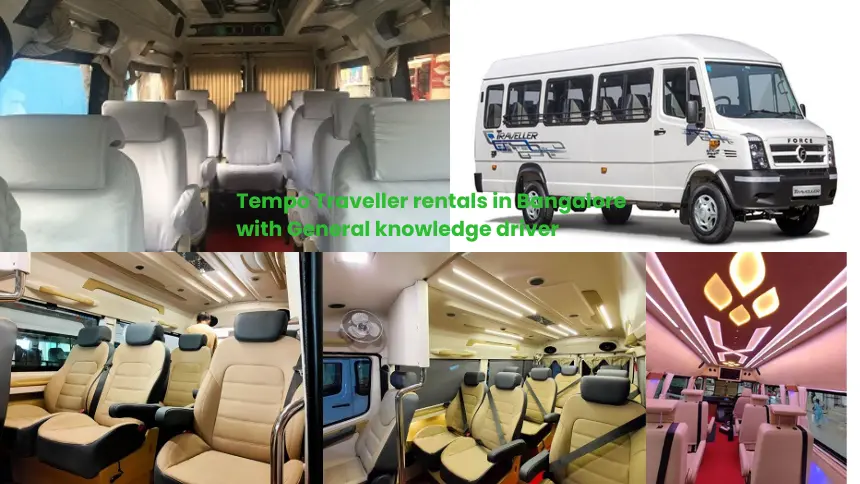 Tempo Traveller rentals in Bangalore with General knowledge driver